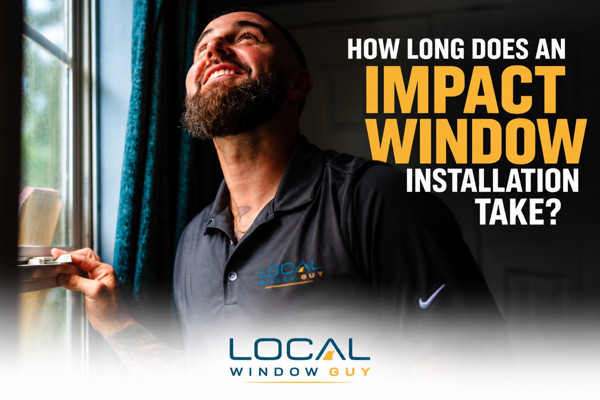 How Long Does an Impact Window Installation Take?